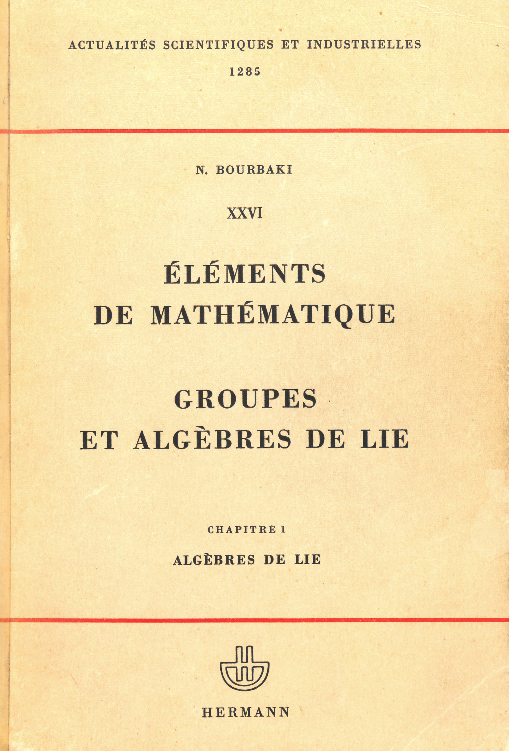 Cover of a Nicolas Bourbaki math book titled Éléments de Mathématique: Groupes et Algèbres de Lie